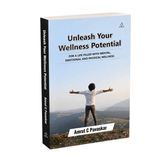 Book cover of Unleash Your Wellness Potential by Amrut Pavaskar